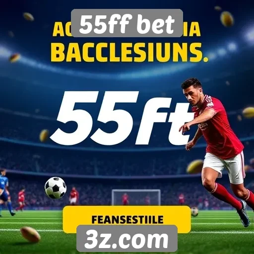 Promoções e bônus oferecidos pela 55ff bet